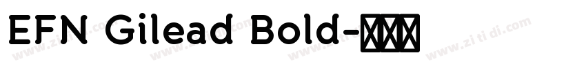 EFN Gilead Bold字体转换